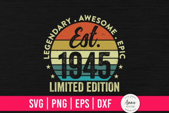 Est. 1945 Limited Edition 79th Birthday Graphics