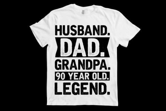Husband Dad Grandpa 90 Year Old Legend Graphics