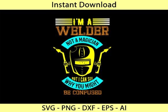 I'm a Welder Not a Magician but I Can Se
