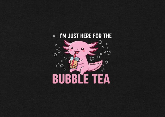 I m Just Here for the Bubble Tea T-shirt