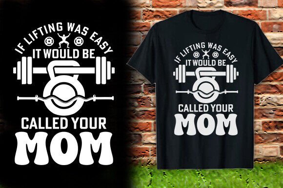 If Lifting Was Easy It Would Be Called Y Graphics