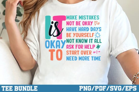 It Is Okay to Shirt: Graphics for T-Shirt Designs