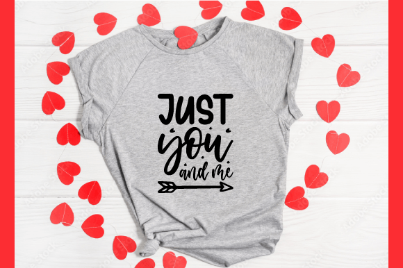 Just You and Me Graphics for T-Shirt Designs