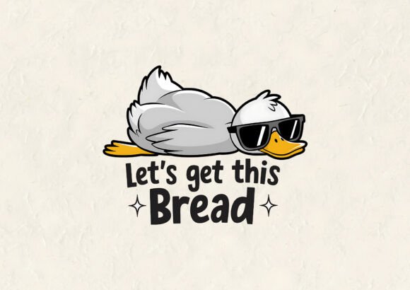 Let's Get This Bread T-Shirt Graphics