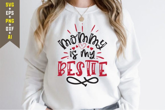 Mommy is My Bestie Graphics
