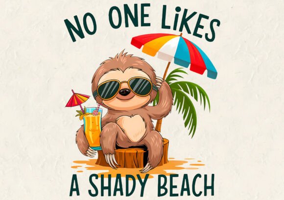 No One Likes a Shady Beach T-shirt Graphics