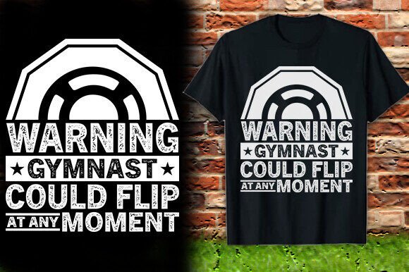 WARNING GYMNAST COULD FLIP at ANY MOMENT Graphics