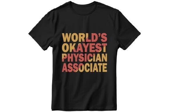 World’s Okayest Physician Associate Graphics